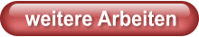 weitere Arbeiten
